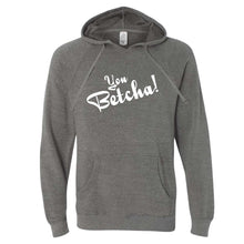 You Betcha Wisconsin Hoodie