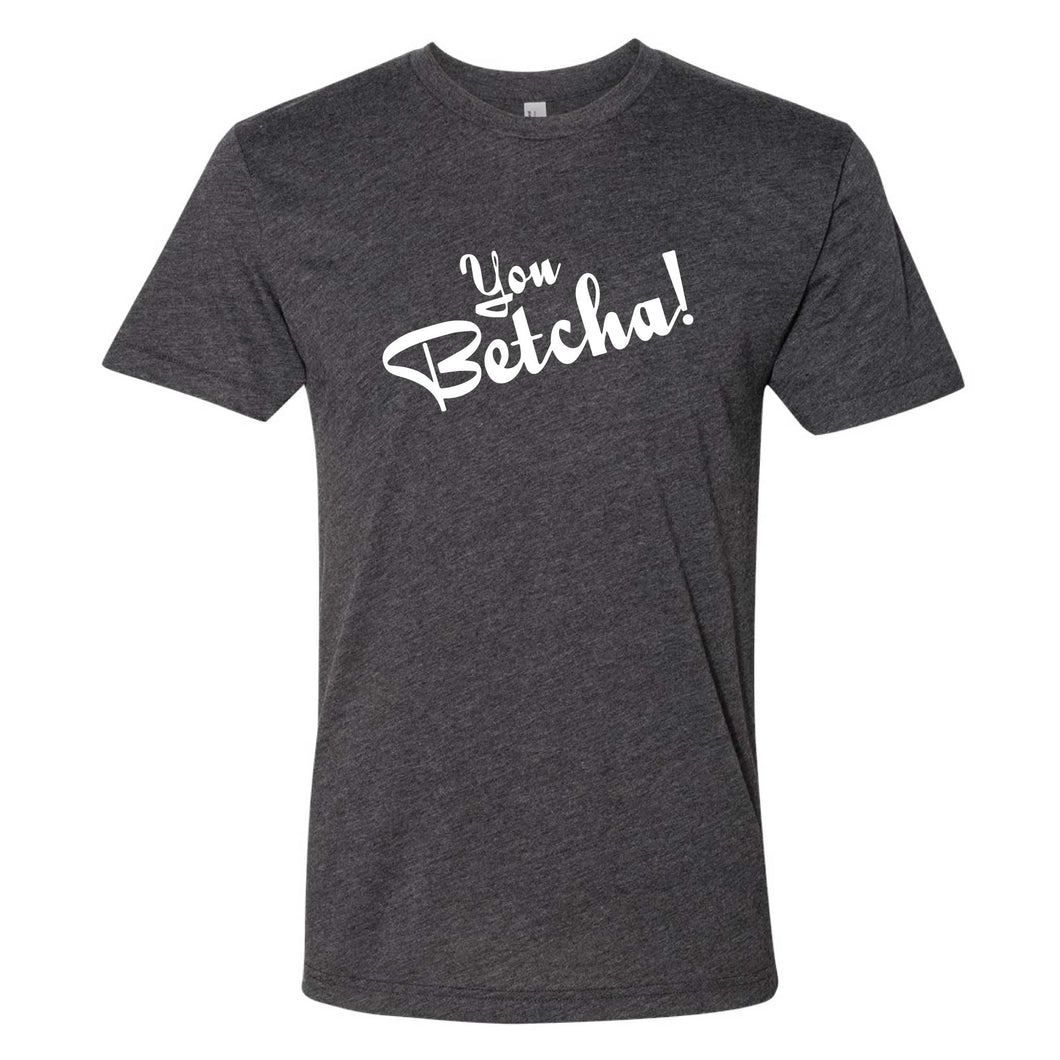 You Betcha! Wisconsin T-Shirt