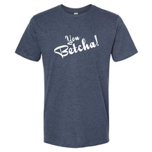 You Betcha! Wisconsin T-Shirt