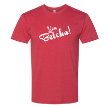 You Betcha! Wisconsin T-Shirt