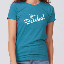 Women's You Betcha! Wisconsin T-Shirt