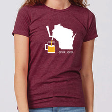 Women's Drink Local Wisconsin T-Shirt